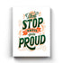 Dont Stop Until Youre Proud - Motivation Quotes Art Frame For Wall Decor- Funkydecors Xs / Canvas