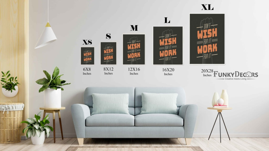 Dont Wish For It Work - Motivation Quotes Art Frame For Wall Decor- Funkydecors Posters Prints &amp;