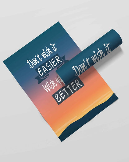 Dont Wish It Easier You Were Better - Motivation Quotes Art Frame For Wall Decor- Funkydecors Xs /