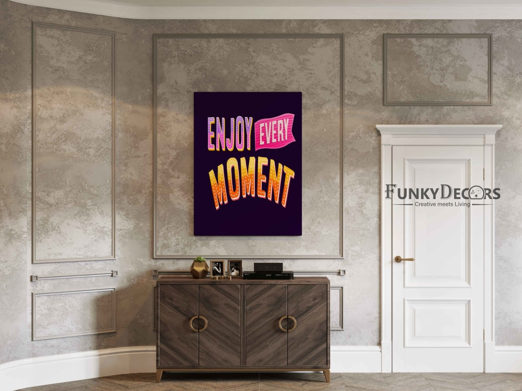 Enjoy Every Moment - Motivation Quotes Art Frame For Wall Decor- Funkydecors Posters Prints &amp; Visual