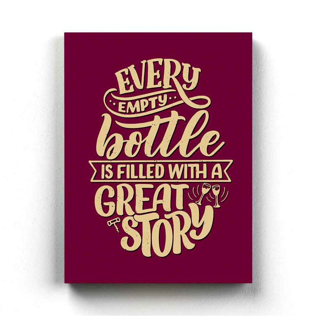 Every Empty Bottle Is Filled With A Great Story Quotes Art Frame For Wall Decor- Funkydecors Xs /