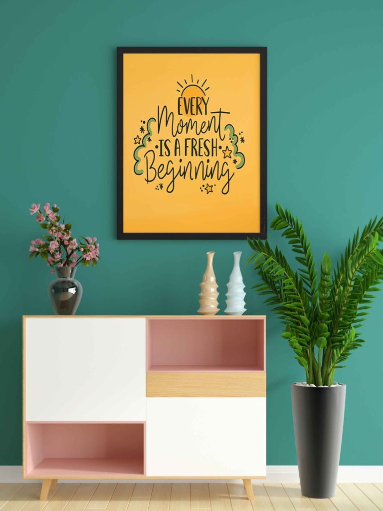 Every Moment Is A Fresh Beginning - Life Quotes Art Frame For Wall Decor- Funkydecors Xs / Black