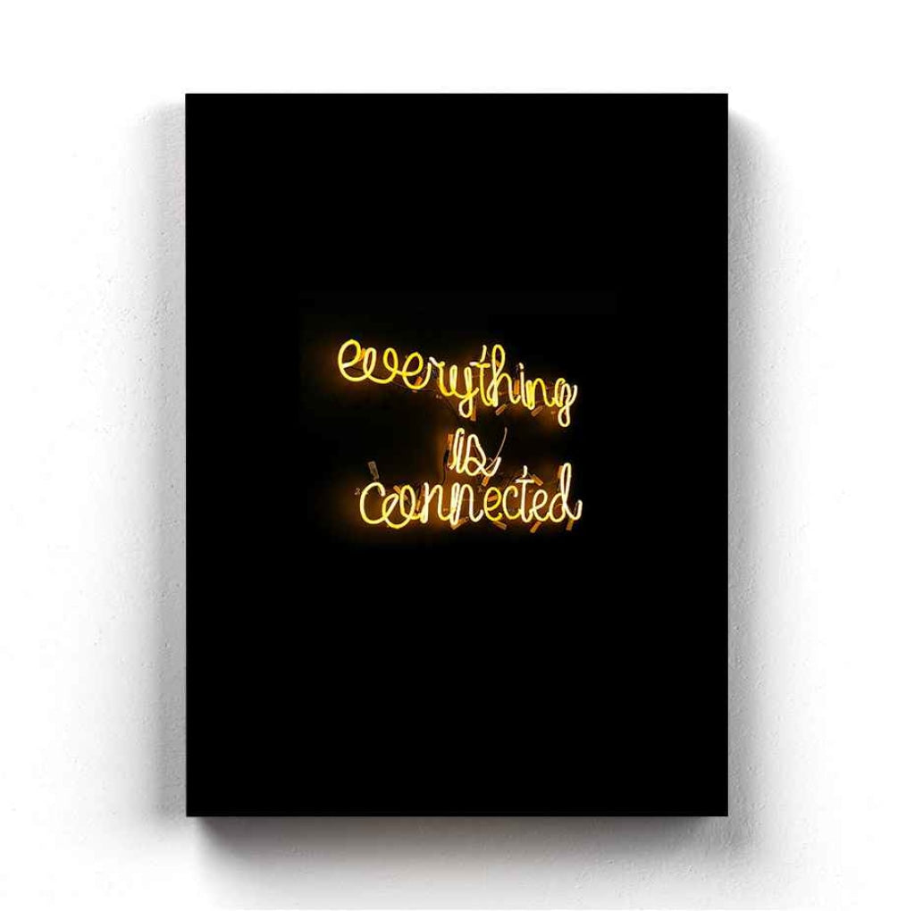 Everything Is Connected - Life Quotes Art Frame For Wall Decor- Funkydecors Xs / Canvas Posters