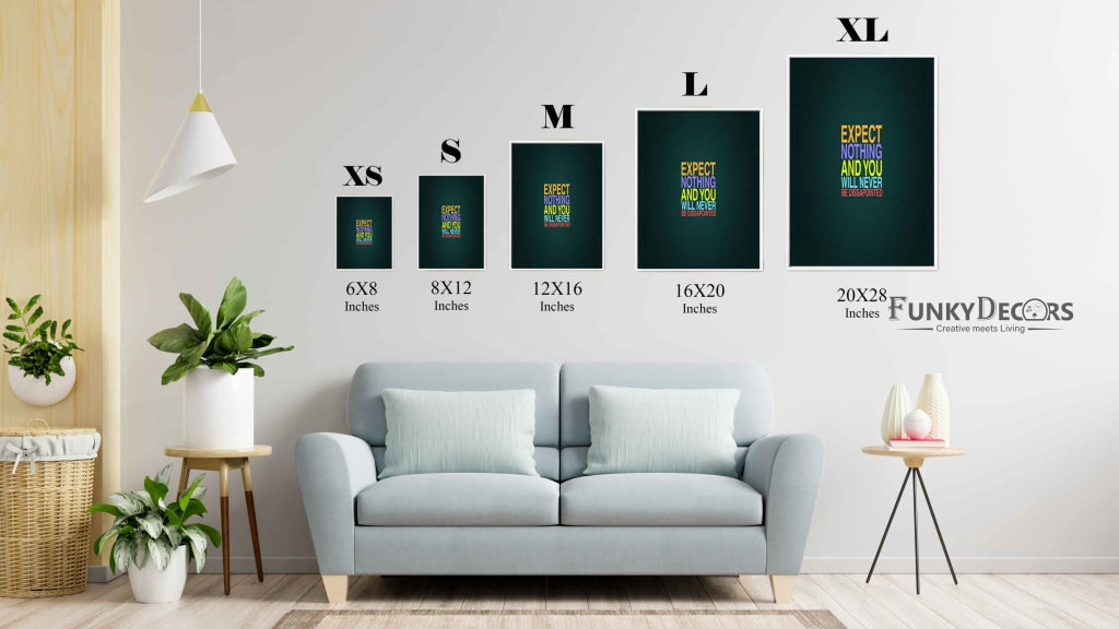 Expect Nothing And You Will Never Be Disappointed - Life Quotes Art Frame For Wall Decor-