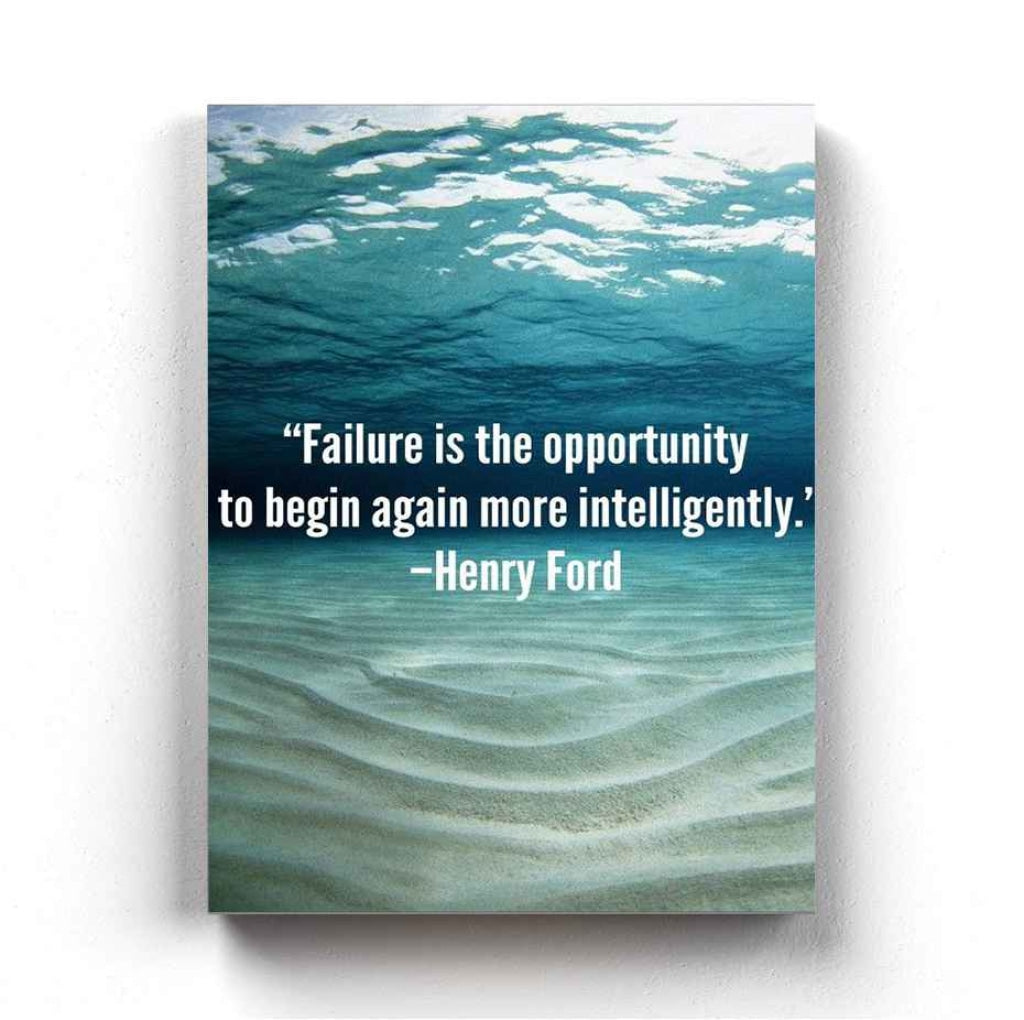 Failure Is The Opportunity To Begin Again More Intelligently - Motivational Quotes Art Frame For