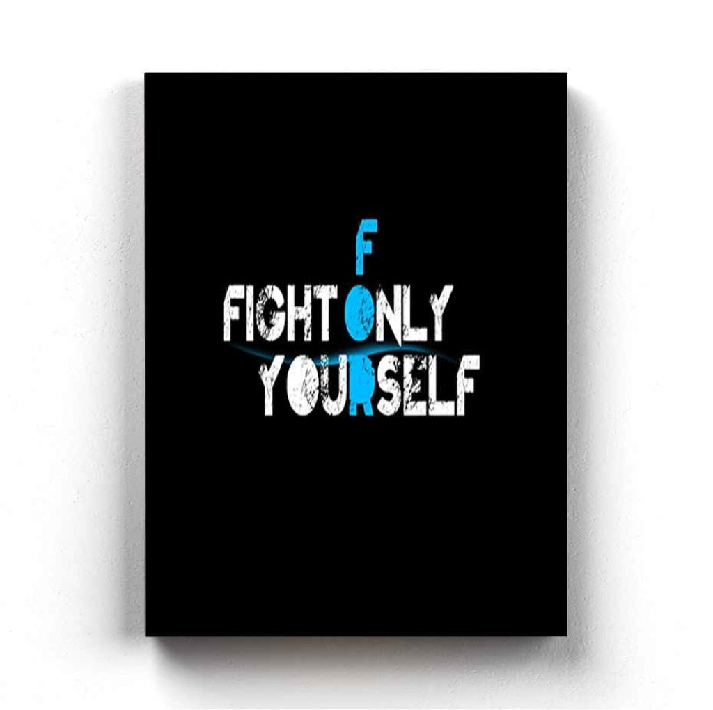 Fight Only For Yourself - Motivation Quotes Art Frame For Wall Decor- Funkydecors Xs / Canvas