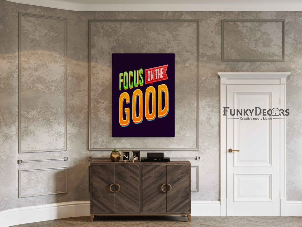 Focus On The Good - Motivation Quotes Art Frame For Wall Decor- Funkydecors Posters Prints & Visual