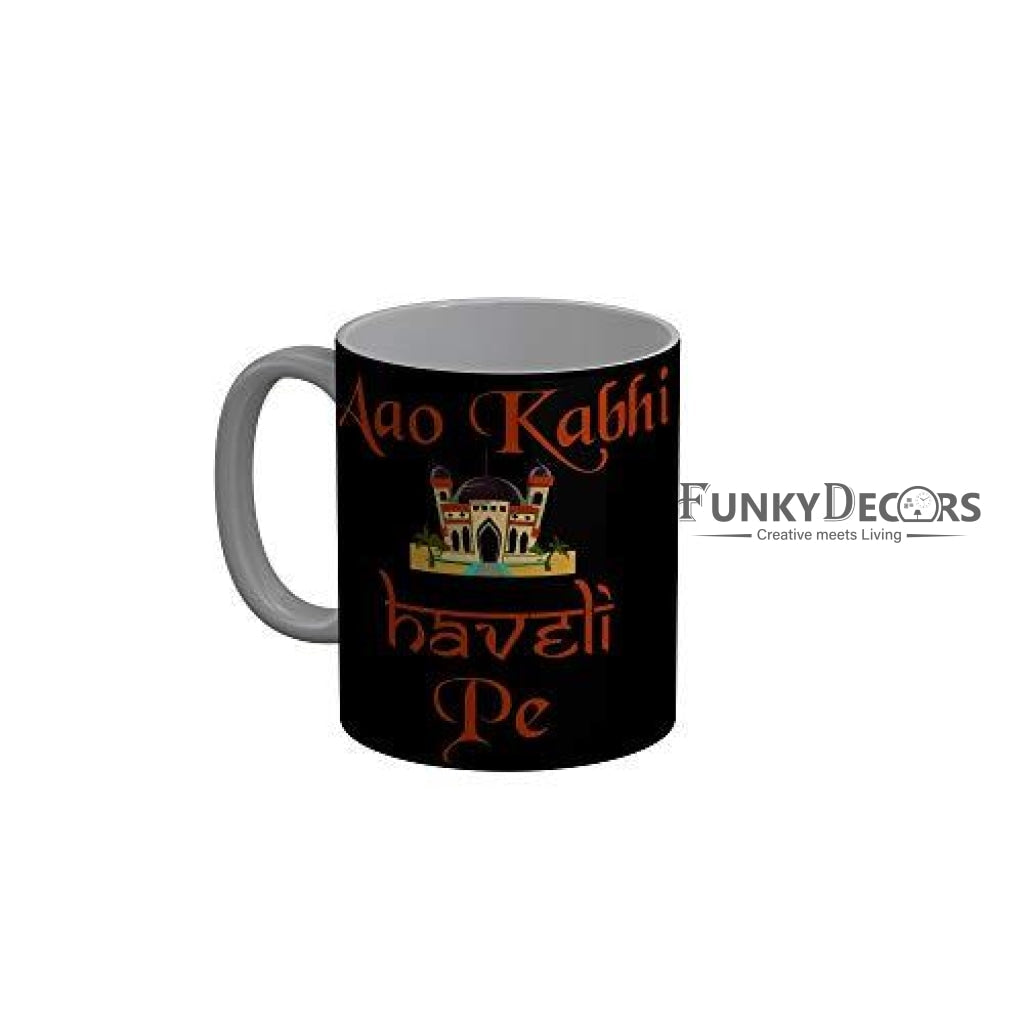 Funkydecors Aao Kabhi Haveli Pe Black Funny Quotes Ceramic Coffee Mug 350 Ml Mugs