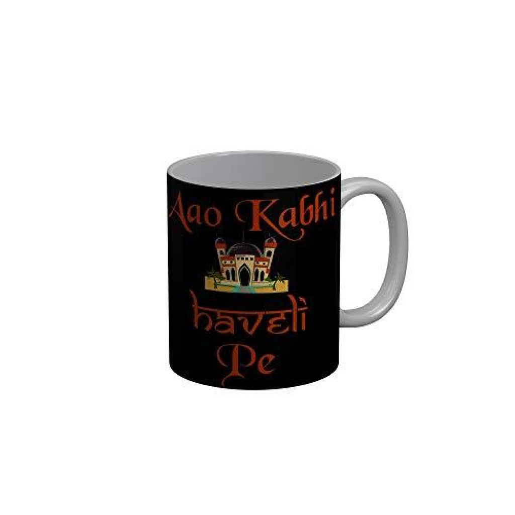 Funkydecors Aao Kabhi Haveli Pe Black Funny Quotes Ceramic Coffee Mug 350 Ml Mugs