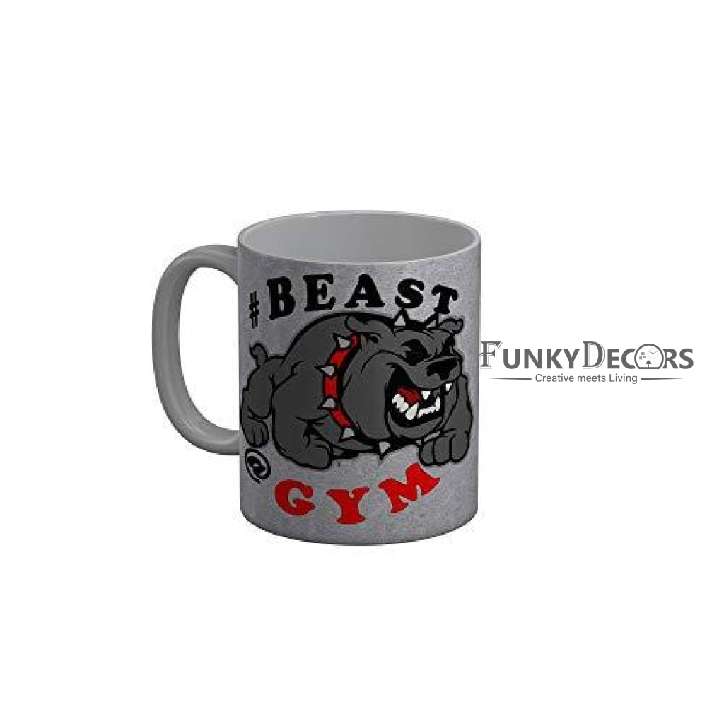 Funkydecors Beast Gym Grey Funny Quotes Ceramic Coffee Mug 350 Ml Mugs