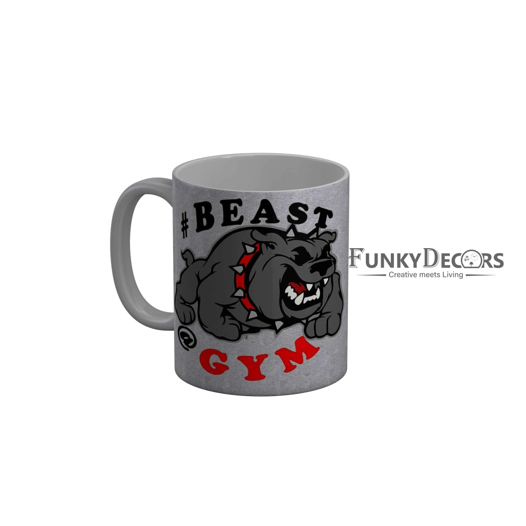 FunkyDecors Beast GYM Grey Funny Quotes Ceramic Coffee Mug, 350 ml Mug FunkyDecors