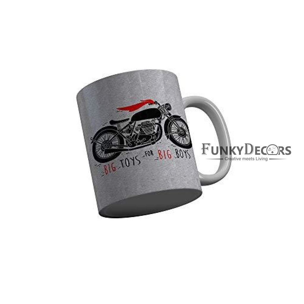 Funkydecors Big Toys For Boys Gray Funny Quotes Ceramic Coffee Mug 350 Ml Mugs