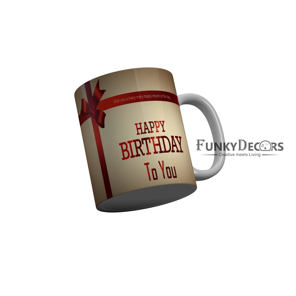 FunkyDecors Birthday Wishes Ceramic Coffee Mug