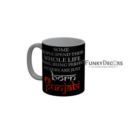 FunkyDecors Born Punjabi Black Funny Quotes Ceramic Coffee Mug, 350 ml