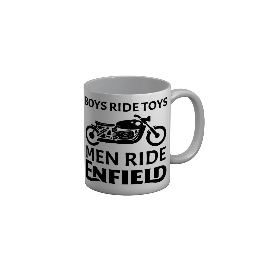 FunkyDecors Boys Ride Toys Men Ride Enfield Funny Quotes Ceramic Coffee Mug, 350 ml