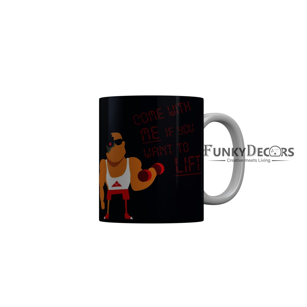 FunkyDecors Come With Me If You Want To Lift Black Funny Quotes Ceramic Coffee Mug, 350 ml