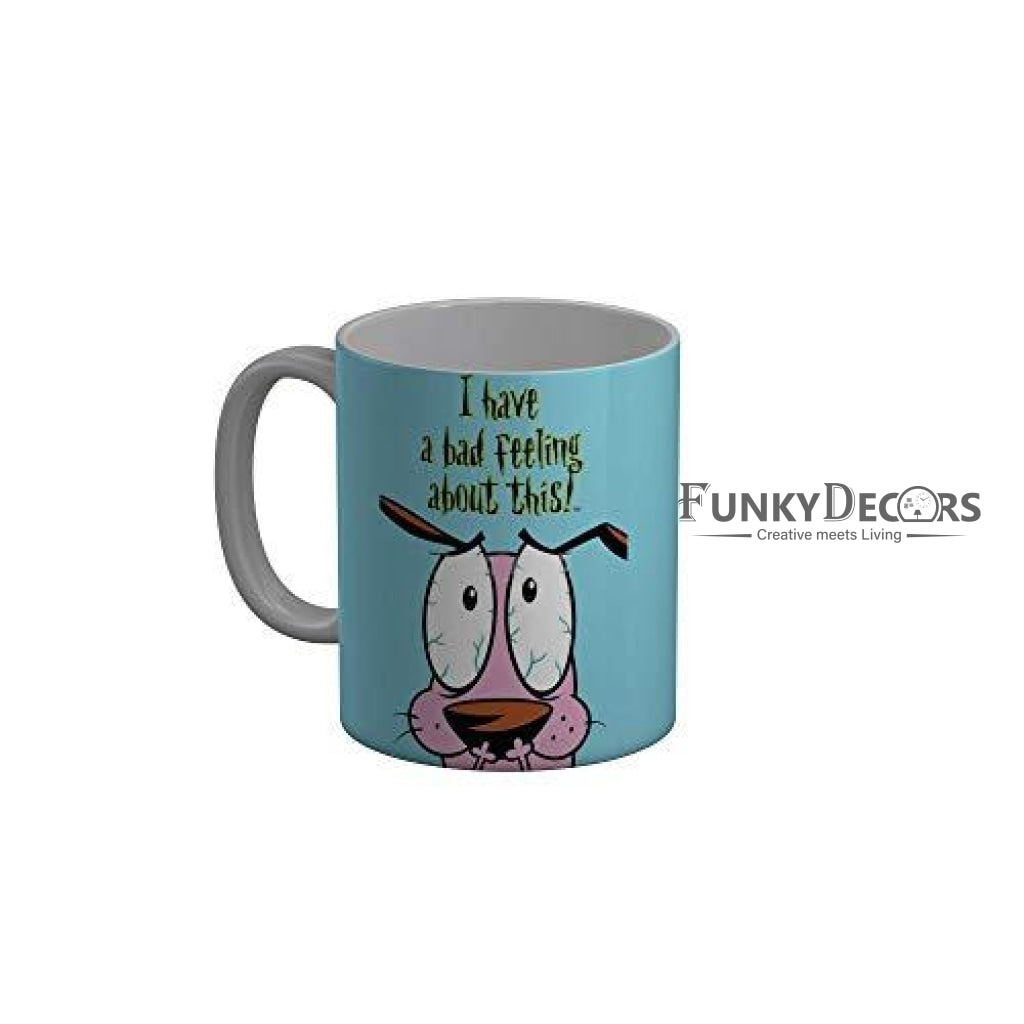 Funkydecors Courage The Cowardly Dog Cartoon Ceramic Mug 350 Ml Multicolor Mugs
