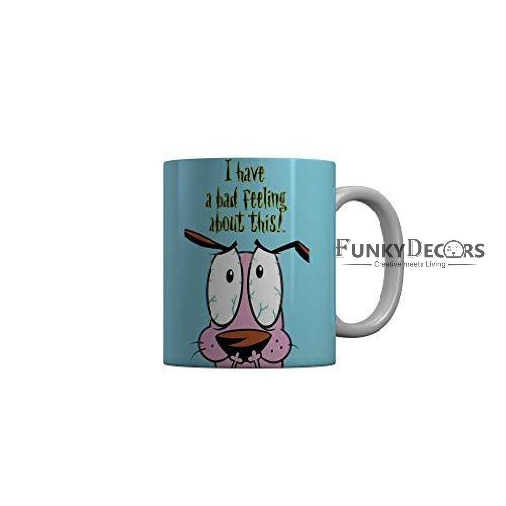 Funkydecors Courage The Cowardly Dog Cartoon Ceramic Mug 350 Ml Multicolor Mugs