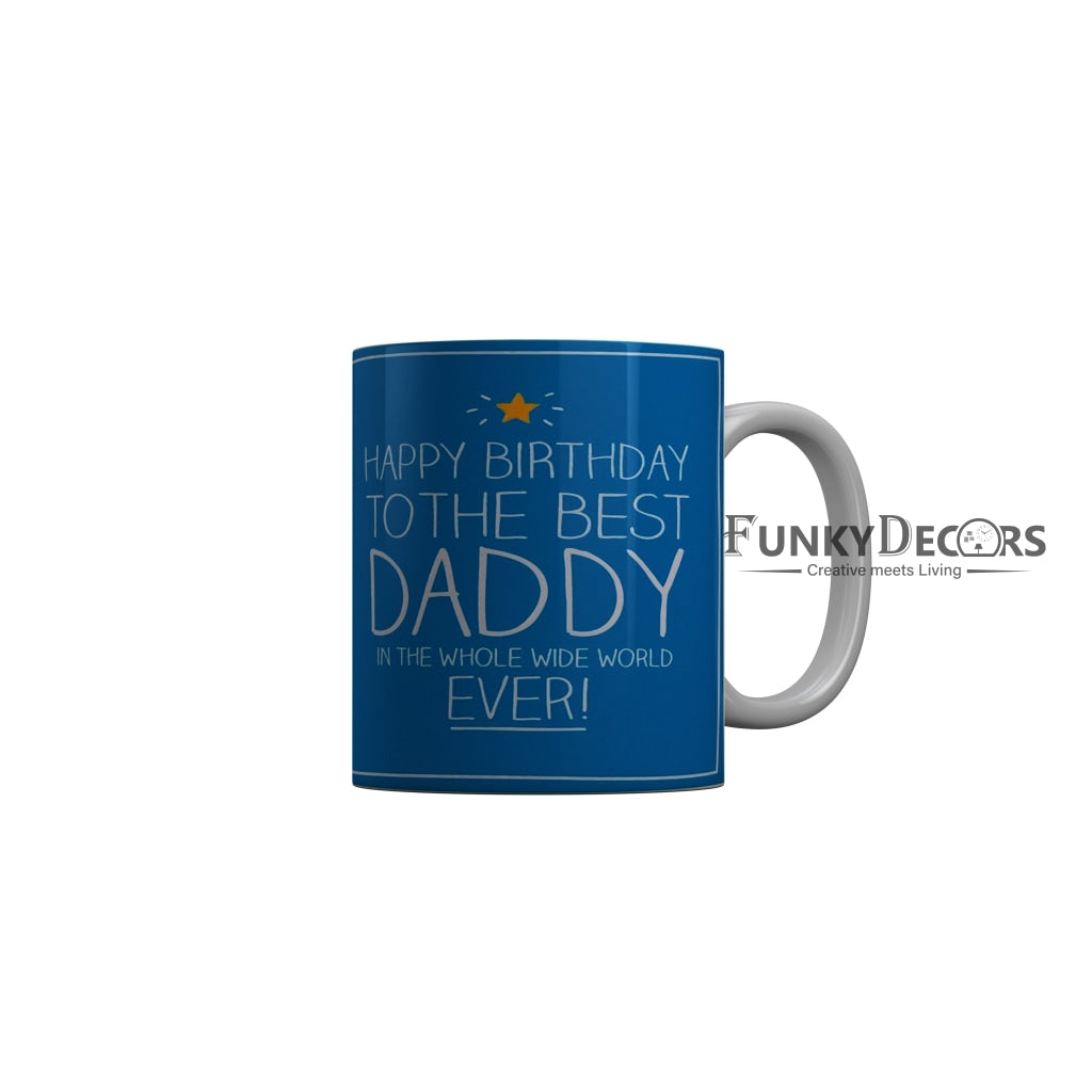 FunkyDecors Dad Birthday Father Day World Greatest Dad Ceramic Coffee Mug