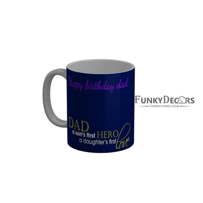 FunkyDecors Dad Birthday Father Day World Greatest Dad Ceramic Coffee Mug