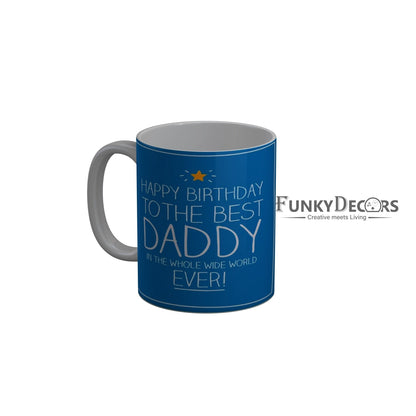 FunkyDecors Dad Birthday Father Day World Greatest Dad Ceramic Coffee Mug