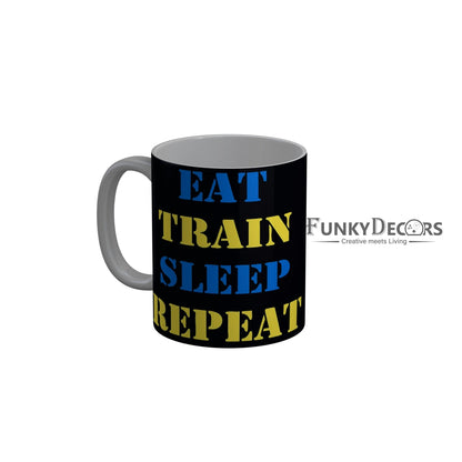 FunkyDecors Eat Train Sleep Repeat Black Funny Quotes Ceramic Coffee Mug, 350 ml