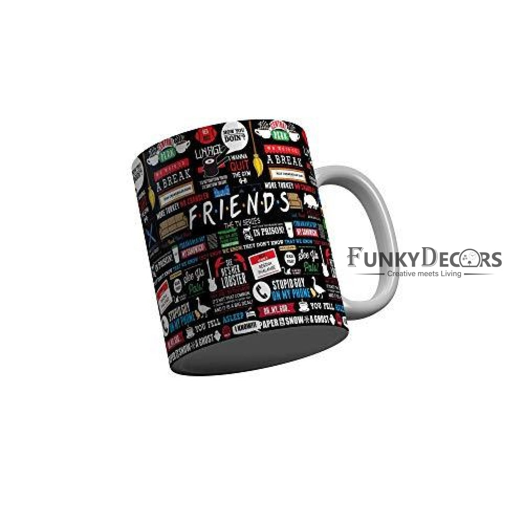 Funkydecors Friends Tv Series Ceramic Mug 350 Ml Multicolor Mugs