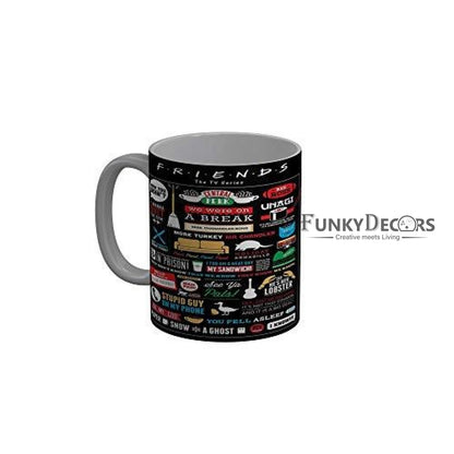 Funkydecors Friends Tv Series Ceramic Mug 350 Ml Multicolor Mugs