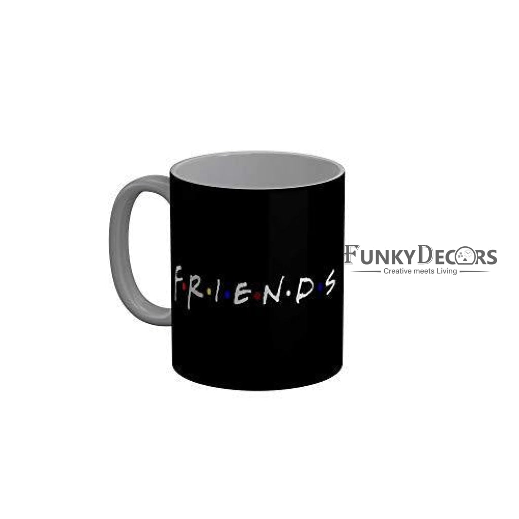 Funkydecors Friends Tv Series Ceramic Mug 350 Ml Multicolor Mugs