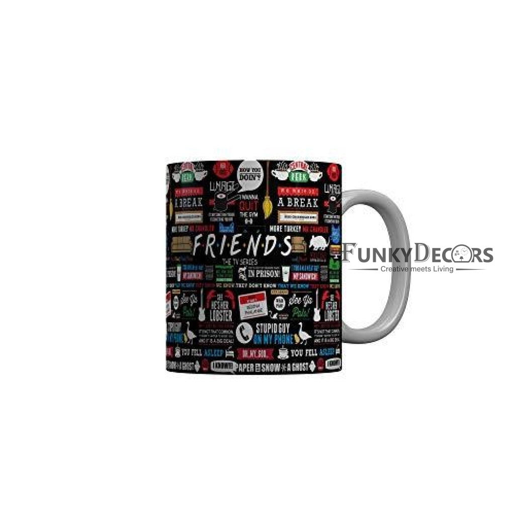 Funkydecors Friends Tv Series Ceramic Mug 350 Ml Multicolor Mugs