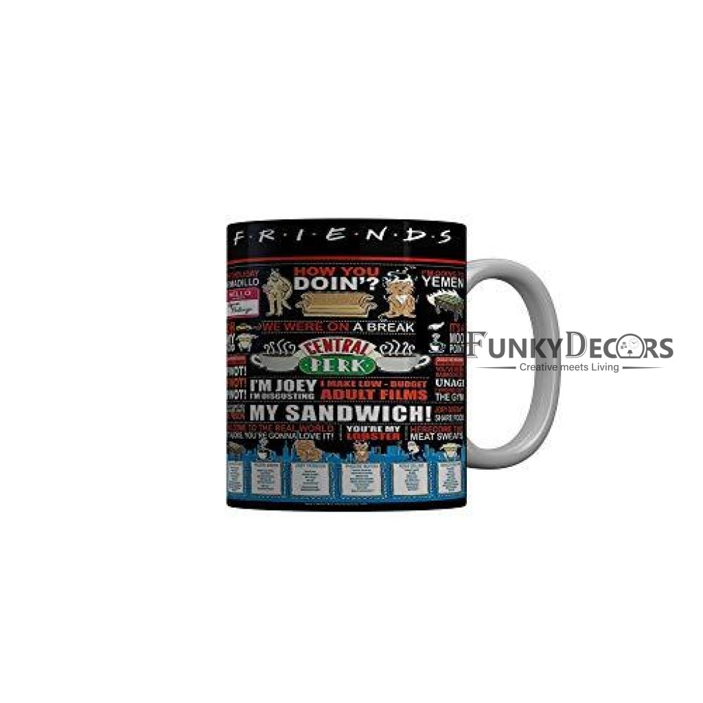 Funkydecors Friends Tv Series Ceramic Mug 350 Ml Multicolor Mugs