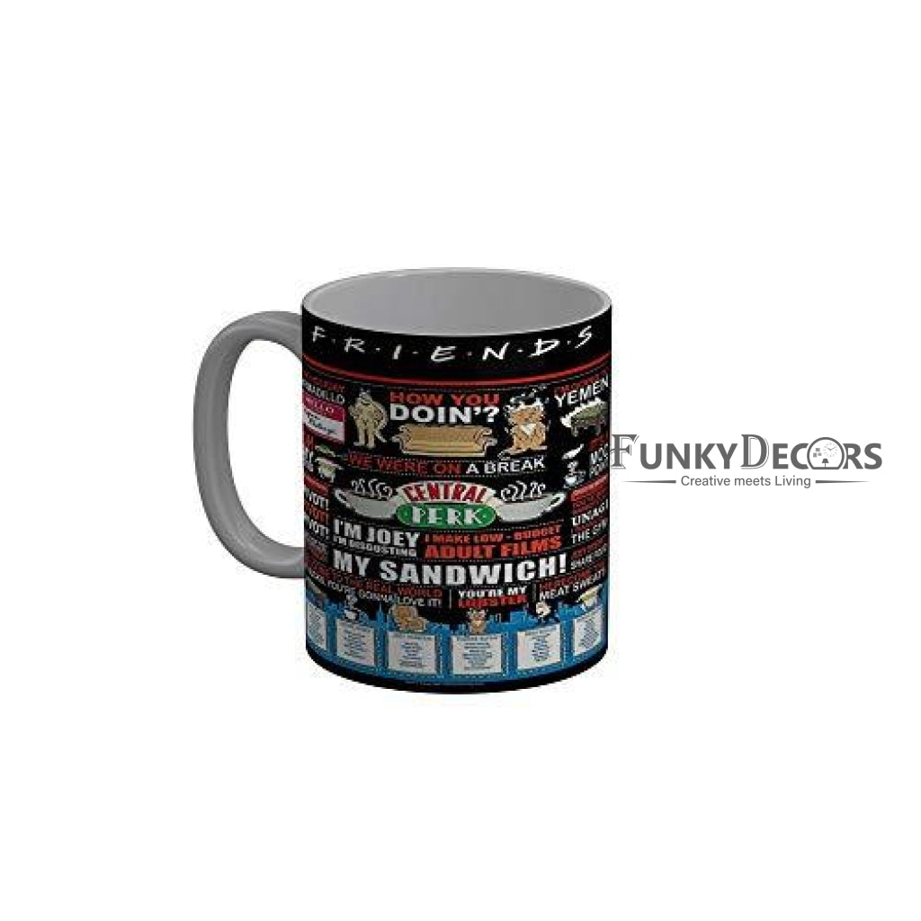 Funkydecors Friends Tv Series Ceramic Mug 350 Ml Multicolor Mugs