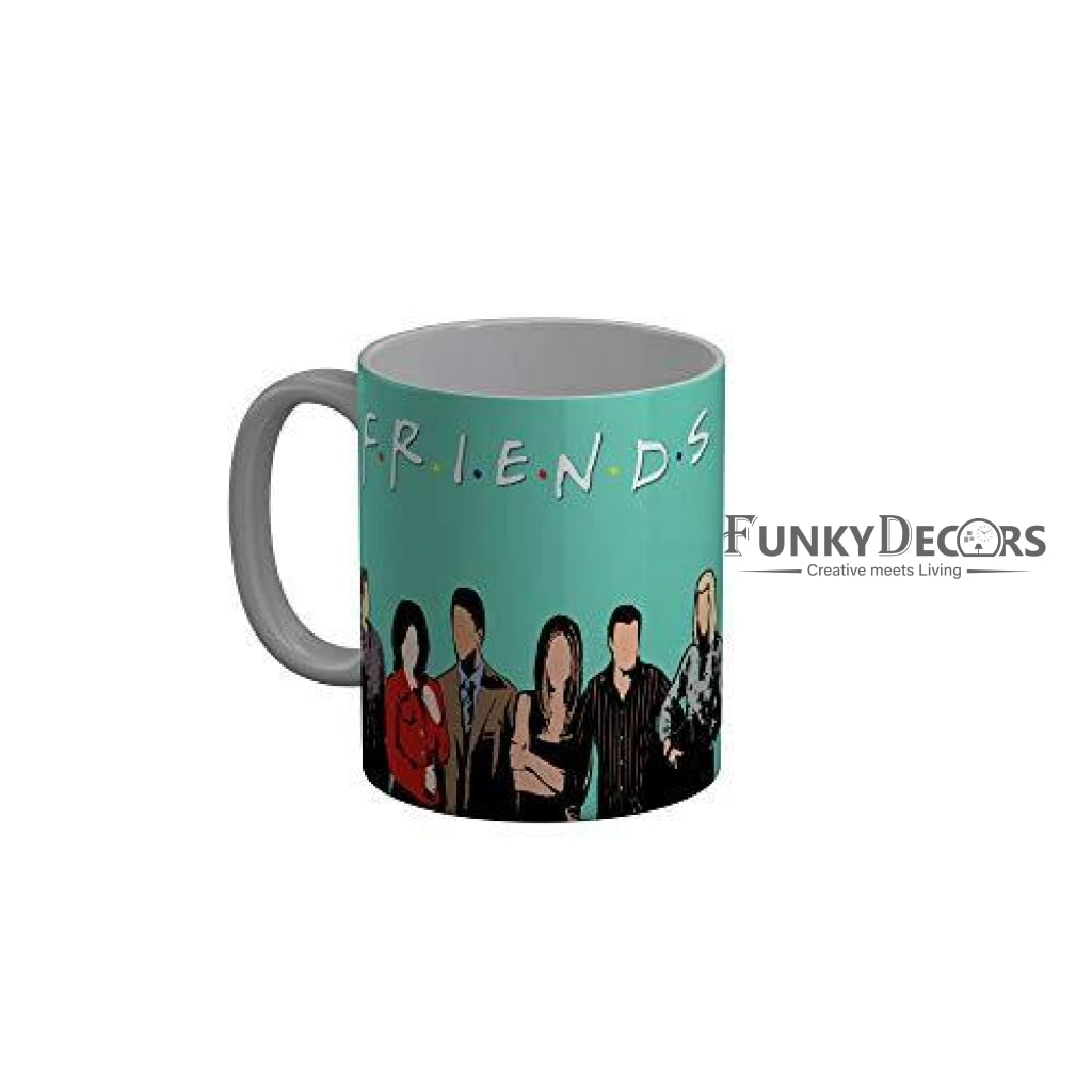 Funkydecors Friends Tv Series Ceramic Mug 350 Ml Multicolor Mugs