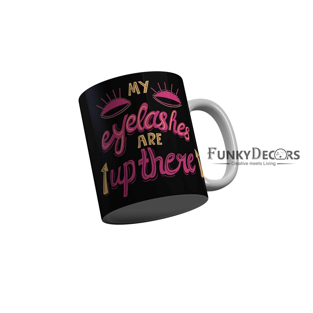 Funkydecors Funny Quotes Ceramic Mug 350 Ml Multicolor Mugs