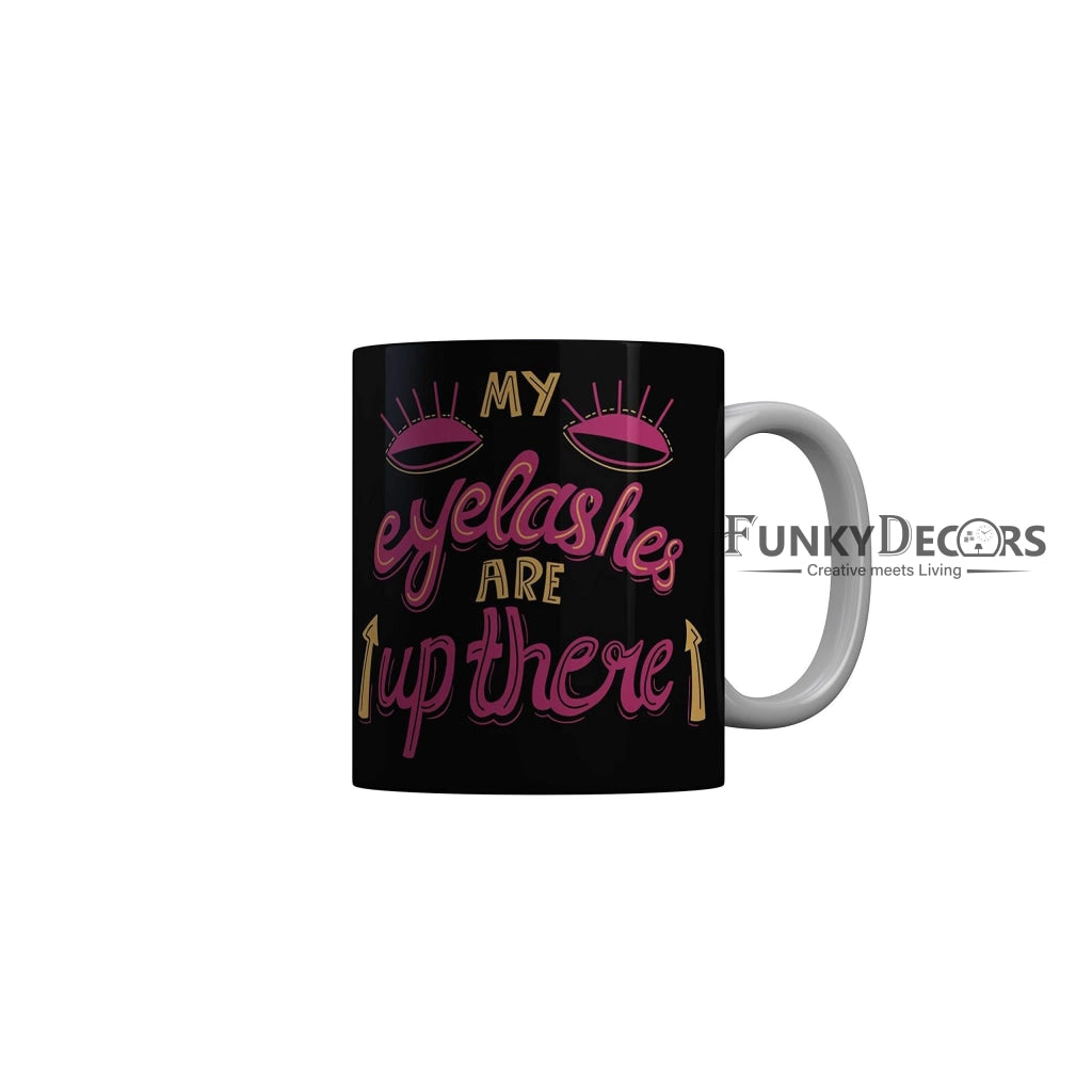 Funkydecors Funny Quotes Ceramic Mug 350 Ml Multicolor Mugs