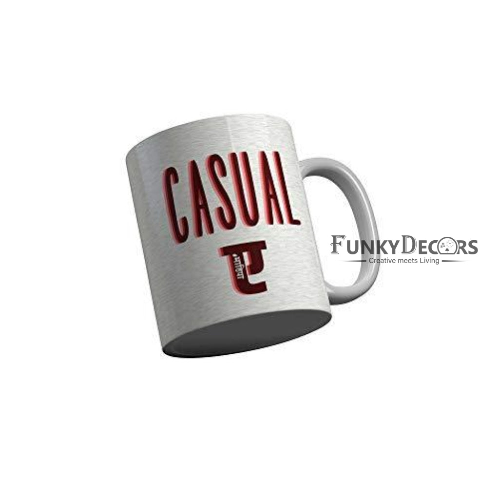 Funkydecors Funny Quotes Ceramic Mug 350 Ml Multicolor Mugs