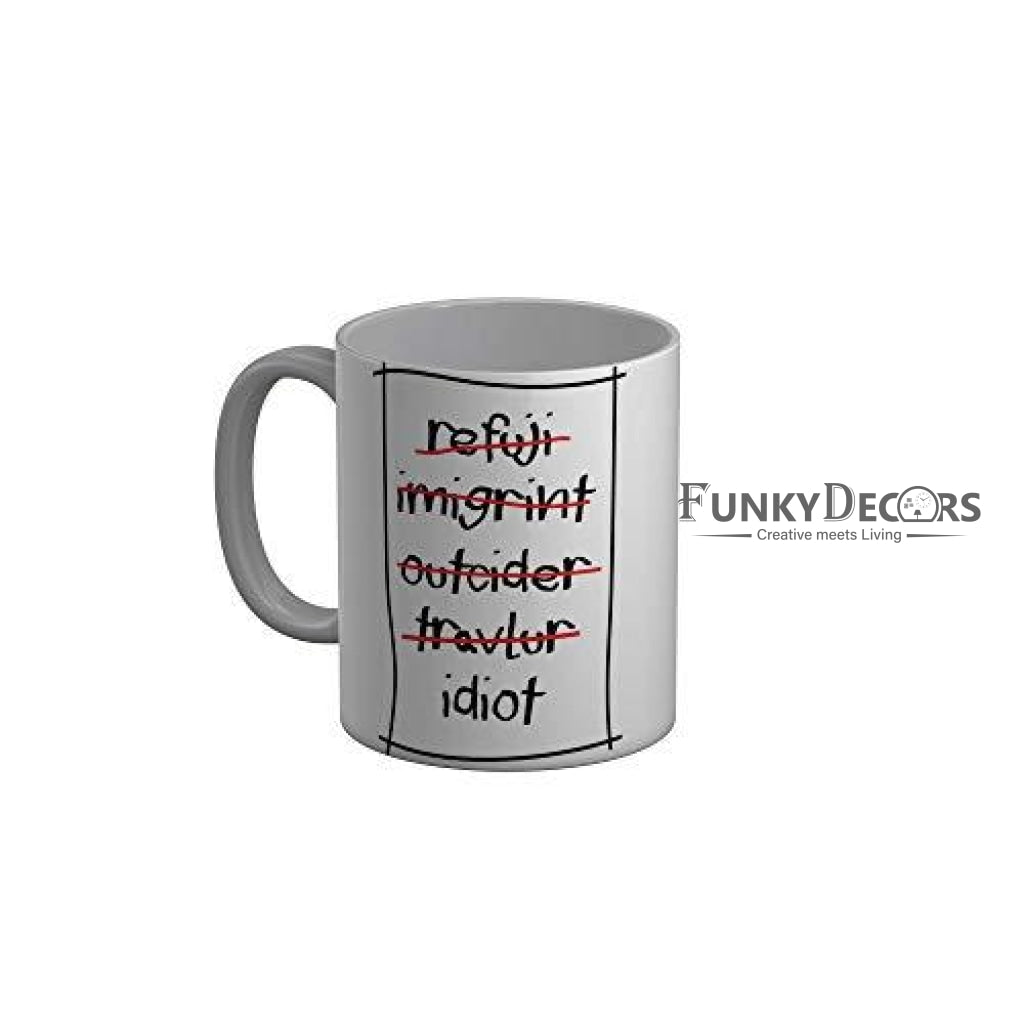 Funkydecors Funny Quotes Ceramic Mug 350 Ml Multicolor Mugs