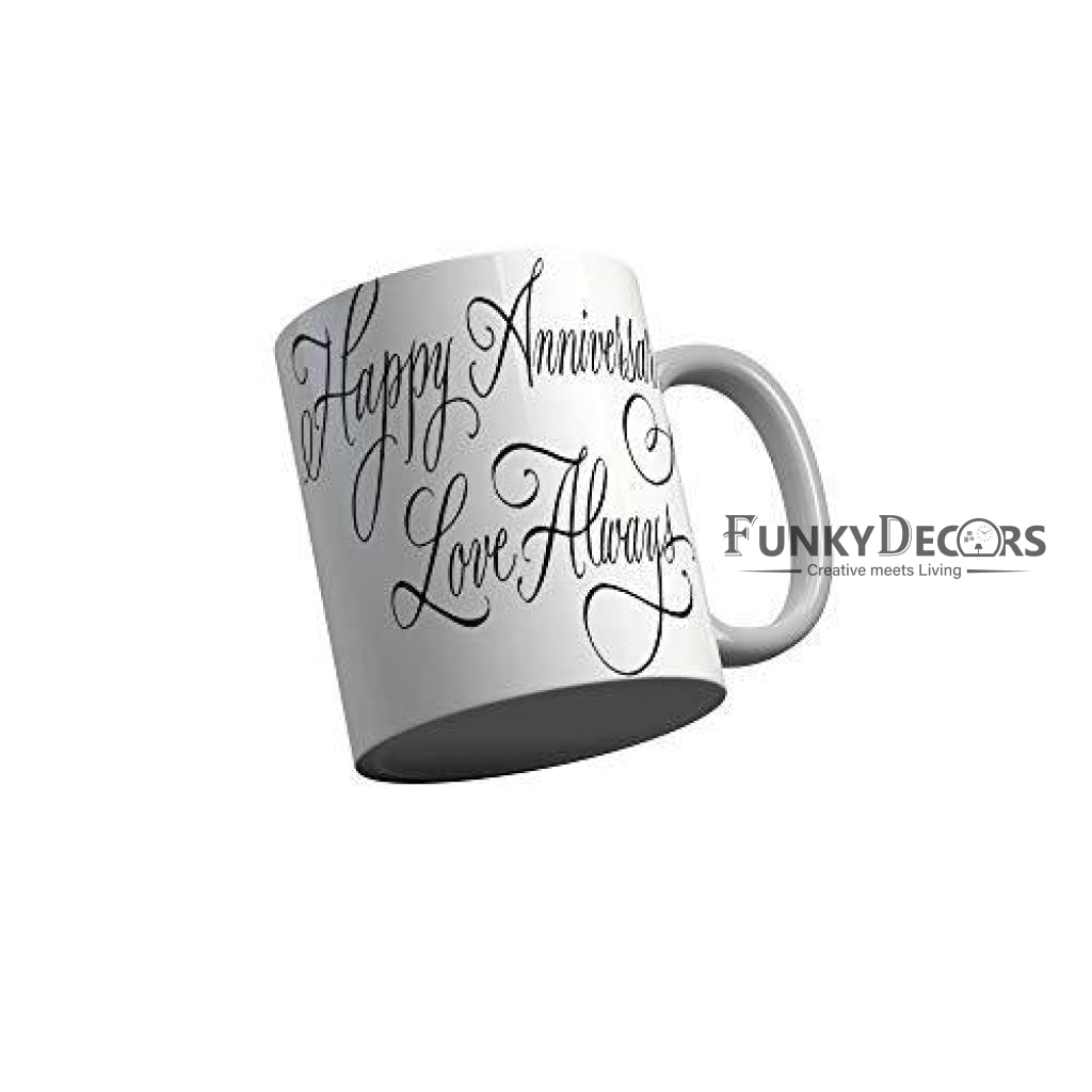 Funkydecors Happy Anniversary Love Always Ceramic Mug 350 Ml Multicolor Mugs