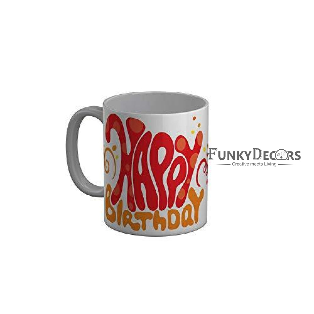 Funkydecors Happy Birtthday Wishes Gift Ceramic Mug 350 Ml Multicolor Mugs