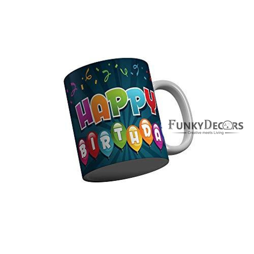 Funkydecors Happy Birtthday Wishes Gift Ceramic Mug 350 Ml Multicolor Mugs