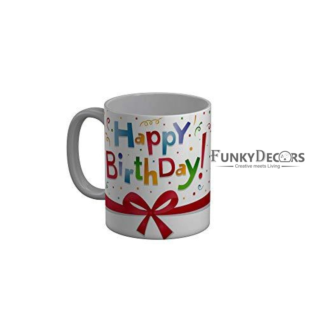 Funkydecors Happy Birtthday Wishes Gift Ceramic Mug 350 Ml Multicolor Mugs