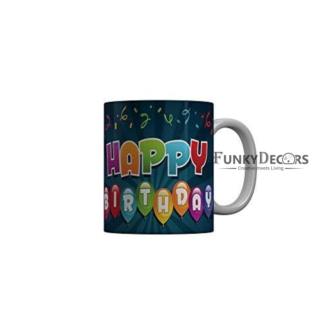 Funkydecors Happy Birtthday Wishes Gift Ceramic Mug 350 Ml Multicolor Mugs