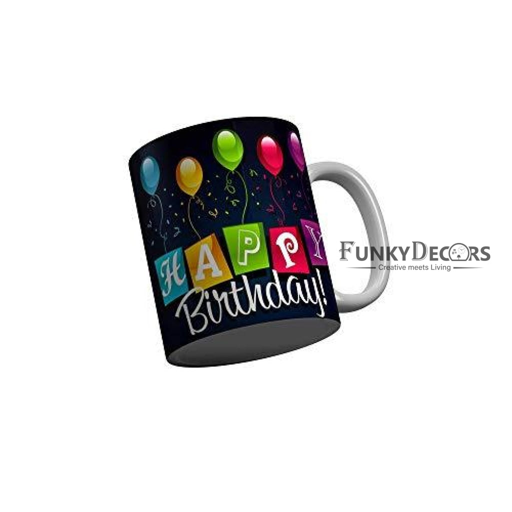 Funkydecors Happy Birtthday Wishes Gift Ceramic Mug 350 Ml Multicolor Mugs
