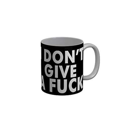 Funkydecors I Dont Give A Fuck Black Funny Quotes Ceramic Coffee Mug 350 Ml Mugs