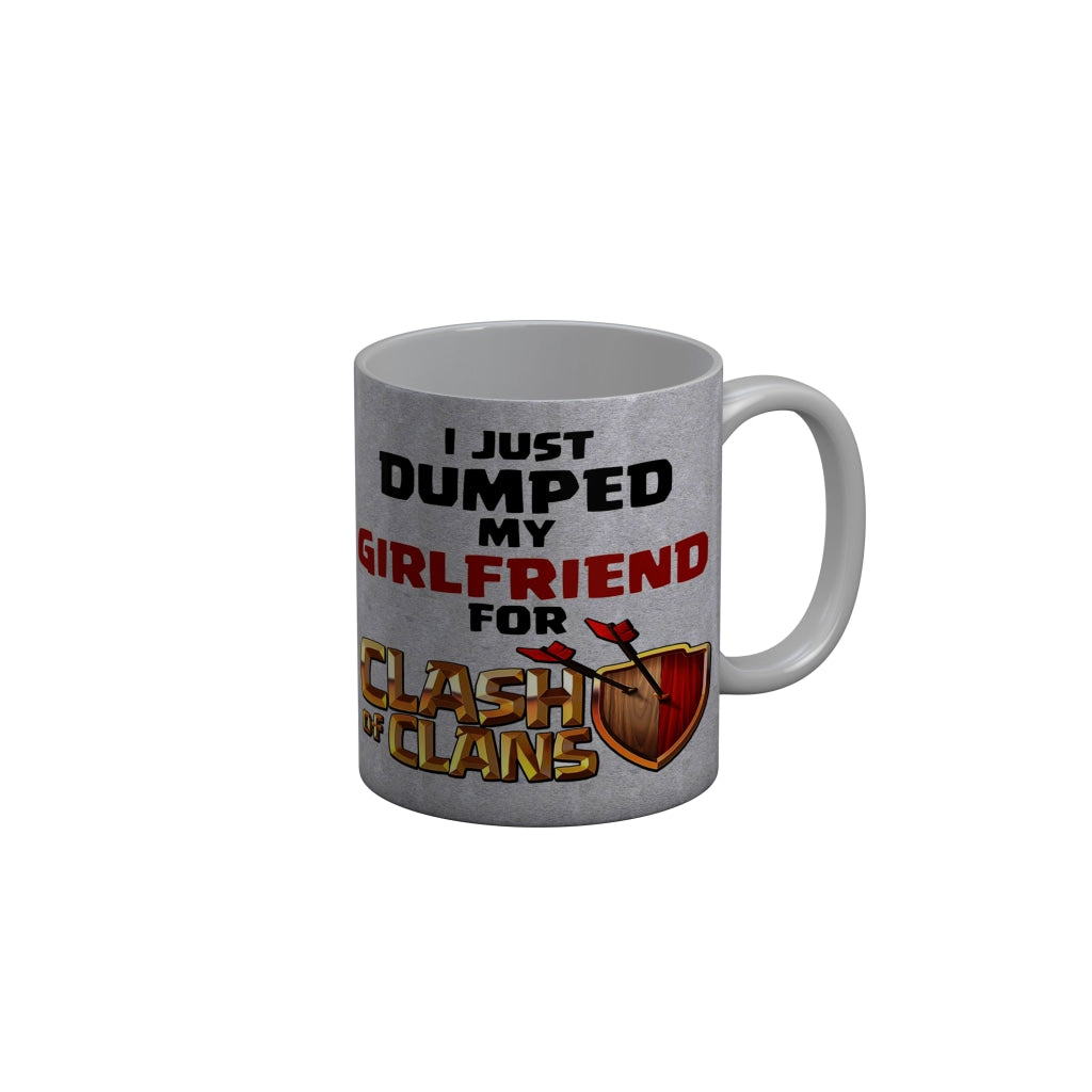 FunkyDecors I Just Dumped My Girlfriend for Clash of Clans Quotes Ceramic Coffee Mug, 350 ml