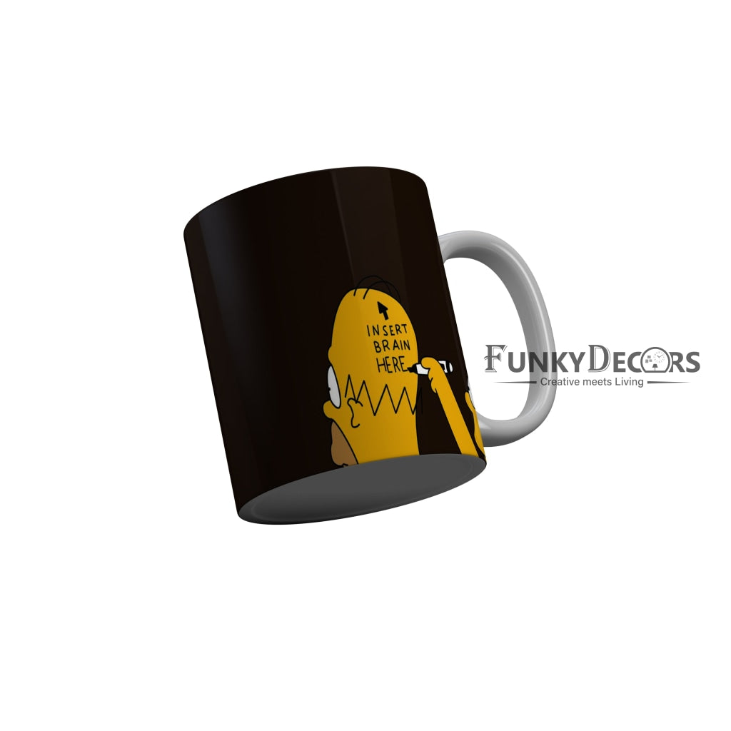 FunkyDecors Insert Brain Here Cartoon Ceramic Coffee Mug