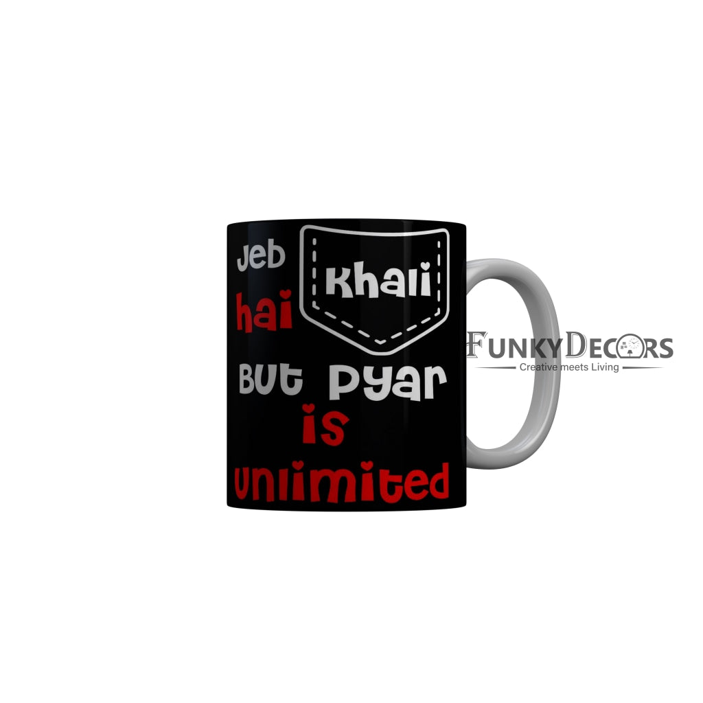 FunkyDecors Jeb Hai Khali But Pyar Is Unlimited Black Funny Quotes Ceramic Coffee Mug, 350 ml