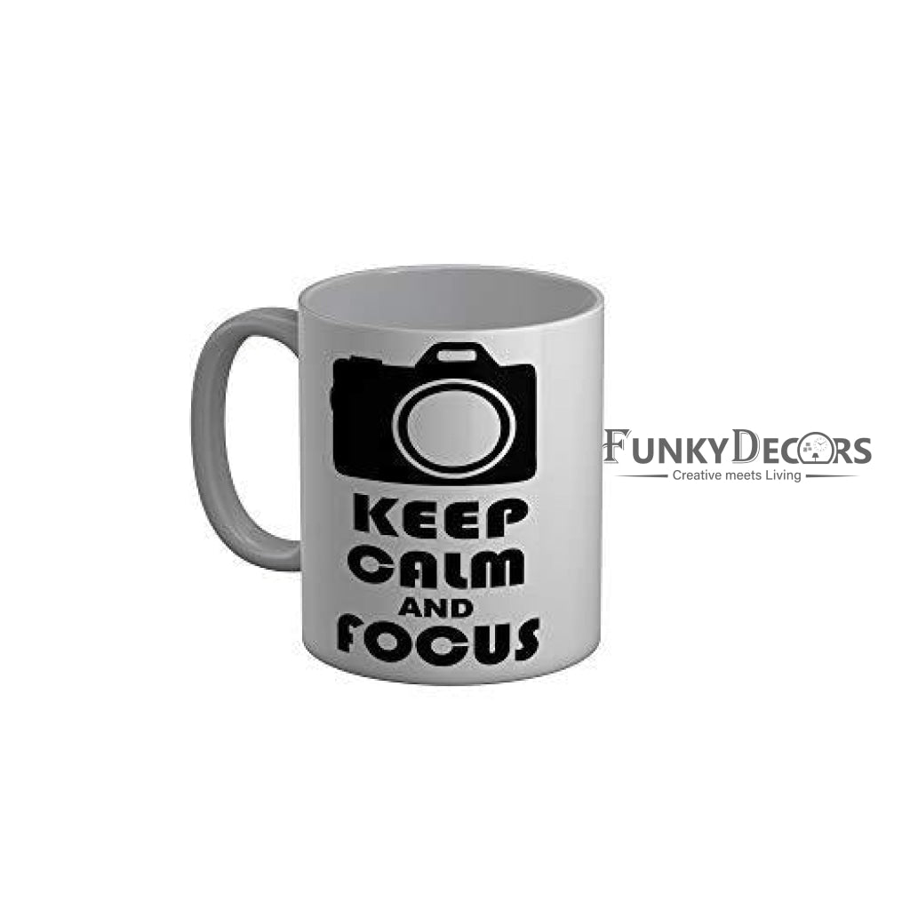 Funkydecors Keep Calm And Focus White Quotes Ceramic Coffee Mug 350 Ml Mugs