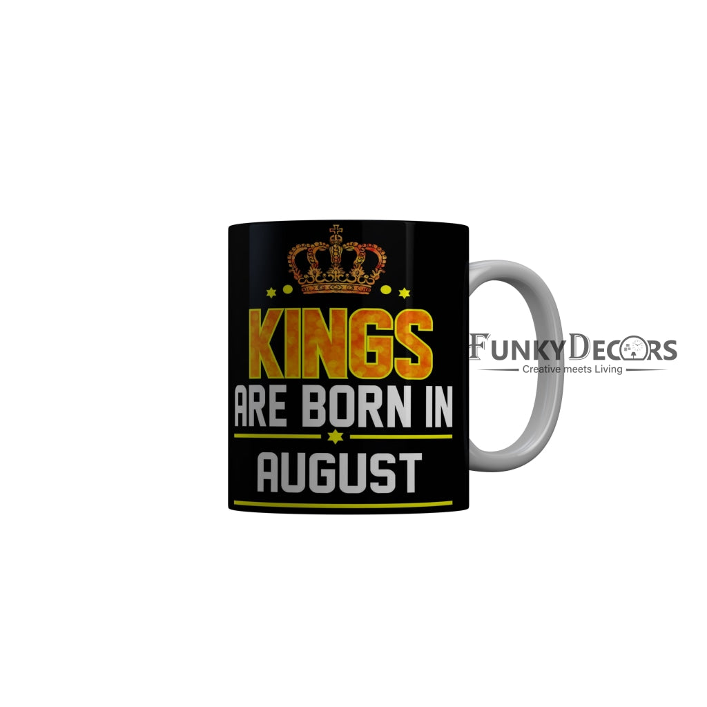 FunkyDecors Kings Are Born In November Black Birthday Quotes Ceramic Coffee Mug, 350 ml