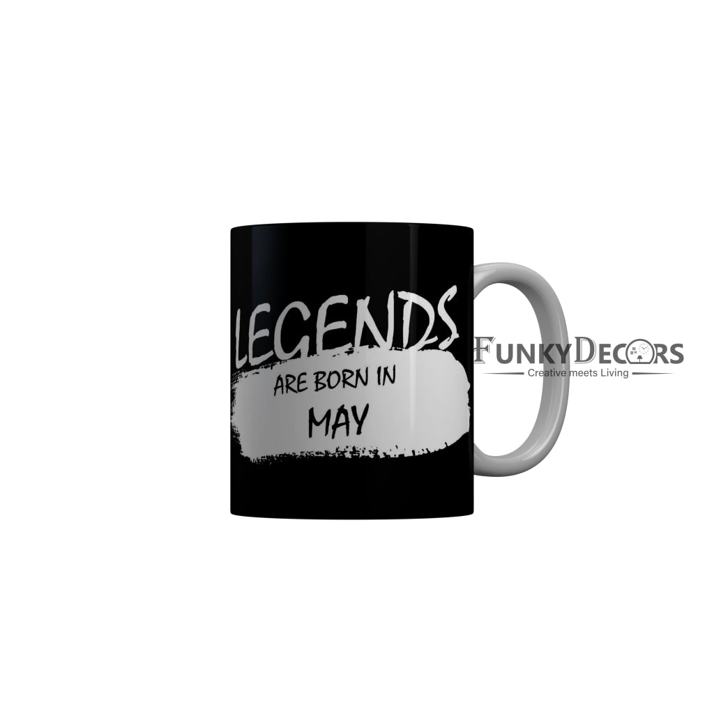 FunkyDecors Legends Are Born In August Black Birthday Quotes Ceramic Coffee Mug, 350 ml